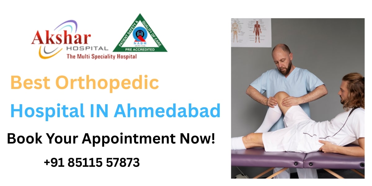 Best Orthopedic Hospital Ahmedabad